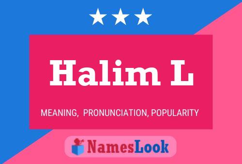 Halim L Name Poster