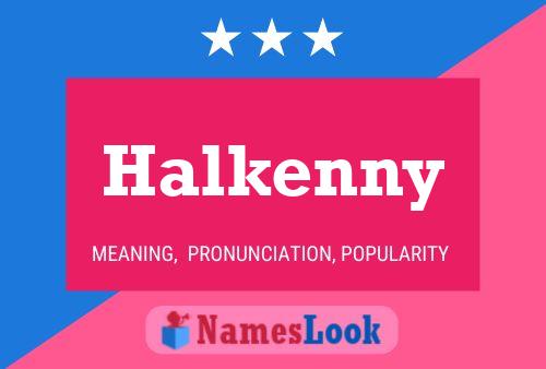 Halkenny Name Poster