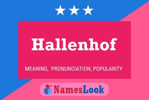 Hallenhof Name Poster