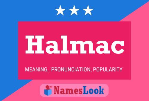 Halmac Name Poster