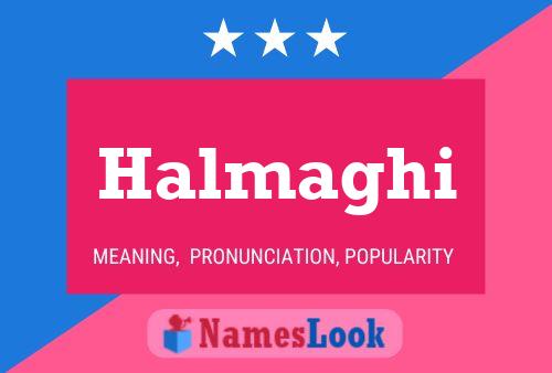 Halmaghi Name Poster