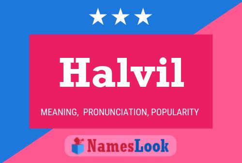 Halvil Name Poster