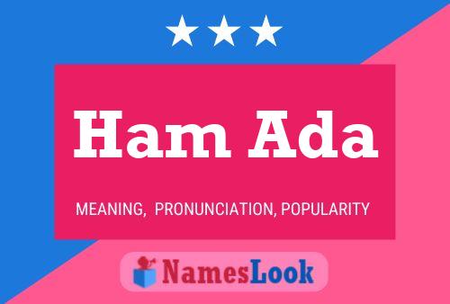 Ham Ada Name Poster