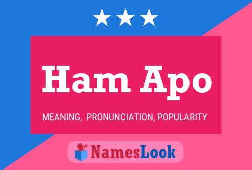 Ham Apo Name Poster