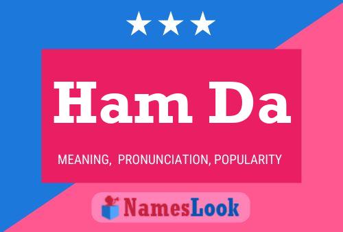 Ham Da Name Poster