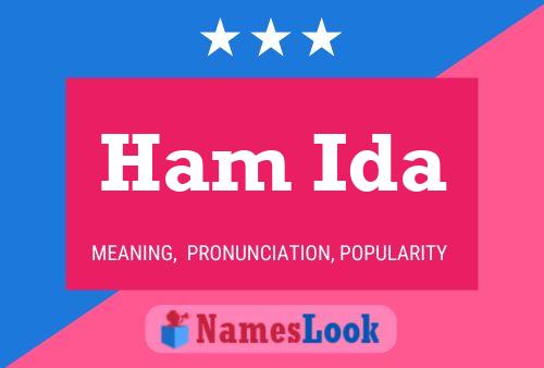 Ham Ida Name Poster