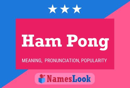 Ham Pong Name Poster