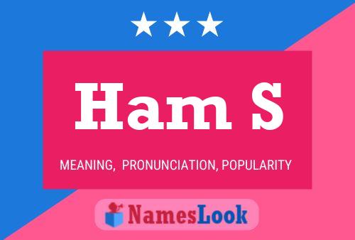 Ham S Name Poster