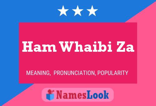 Ham Whaibi Za Name Poster