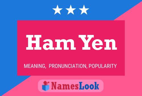 Ham Yen Name Poster