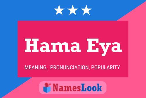 Hama Eya Name Poster