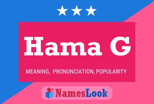 Hama G Name Poster