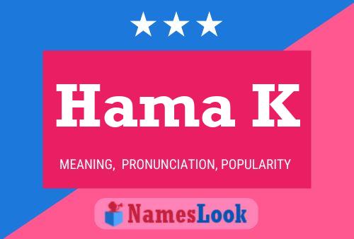 Hama K Name Poster