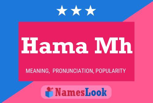 Hama Mh Name Poster