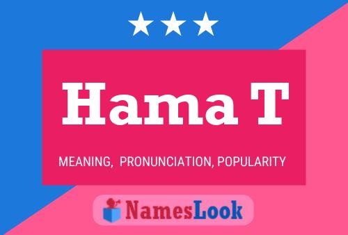 Hama T Name Poster