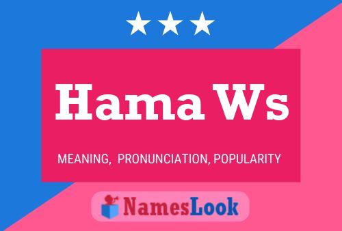 Hama Ws Name Poster