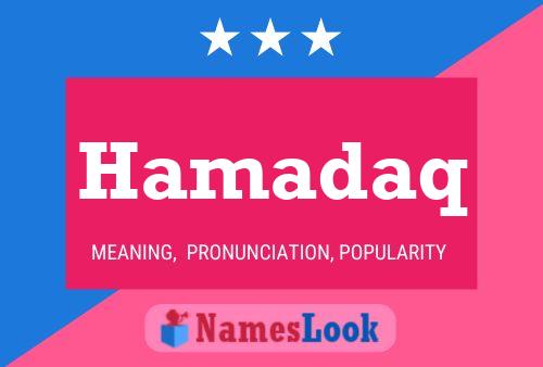 Hamadaq Name Poster