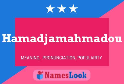 Hamadjamahmadou Name Poster