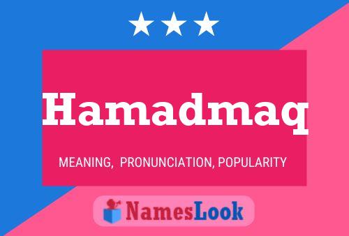 Hamadmaq Name Poster