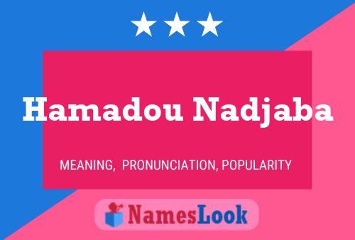 Hamadou Nadjaba Name Poster