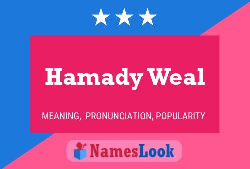 Hamady Weal Name Poster