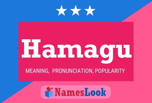 Hamagu Name Poster