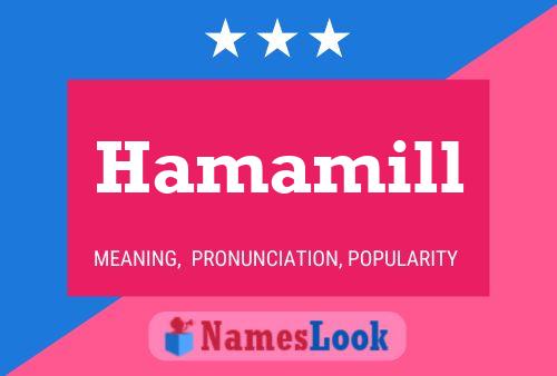 Hamamill Name Poster