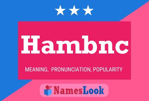 Hambnc Name Poster