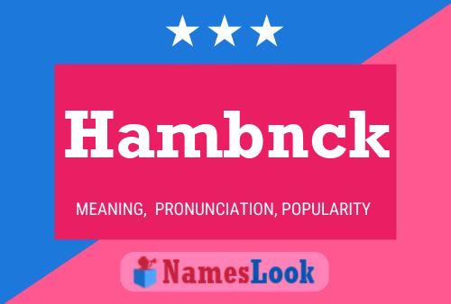 Hambnck Name Poster