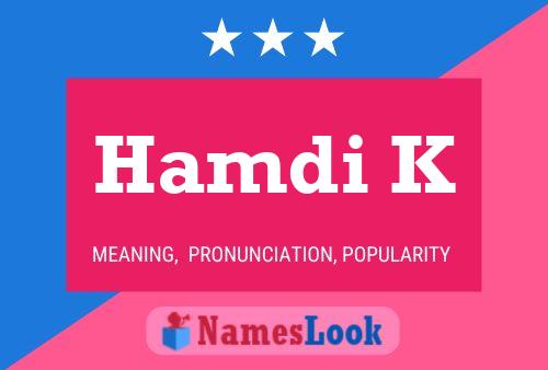 Hamdi K Name Poster