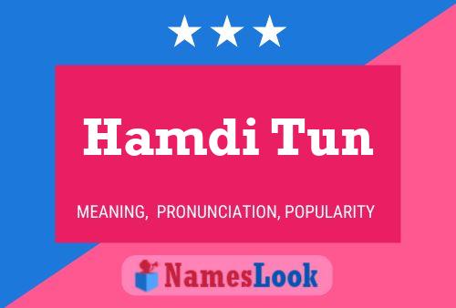 Hamdi Tun Name Poster