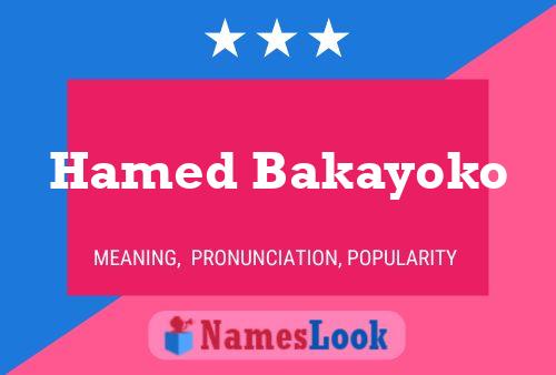 Hamed Bakayoko Name Poster