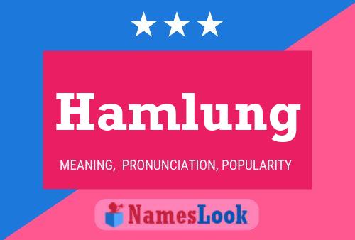 Hamlung Name Poster