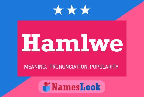 Hamlwe Name Poster