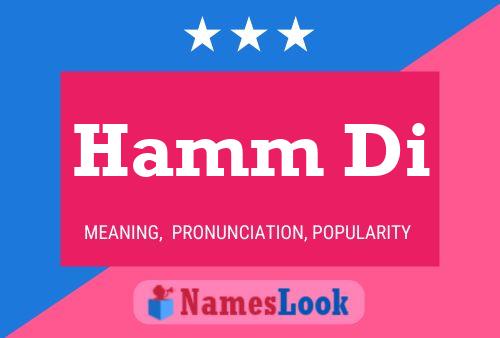 Hamm Di Name Poster