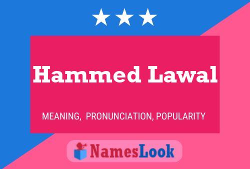 Hammed Lawal Name Poster