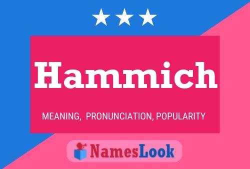 Hammich Name Poster