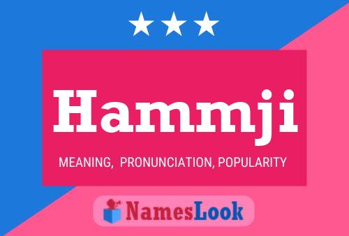 Hammji Name Poster