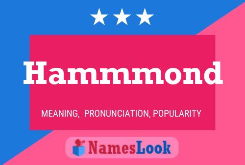 Hammmond Name Poster