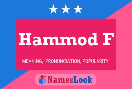 Hammod F Name Poster