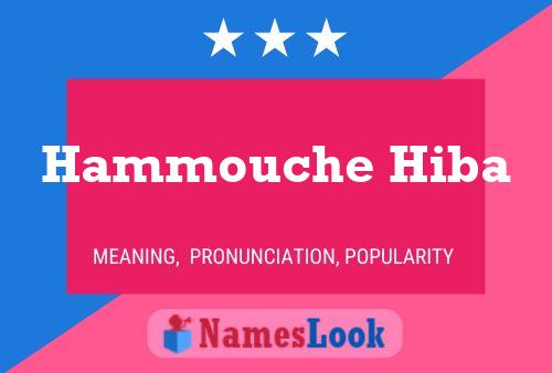 Hammouche Hiba Name Poster