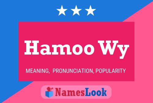 Hamoo Wy Name Poster