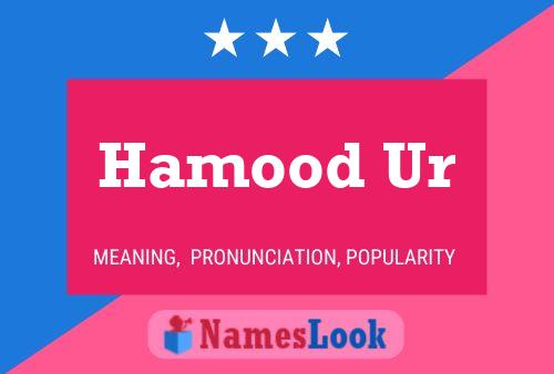 Hamood Ur Name Poster