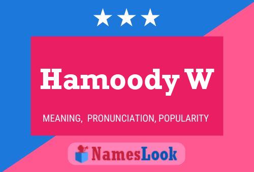 Hamoody W Name Poster