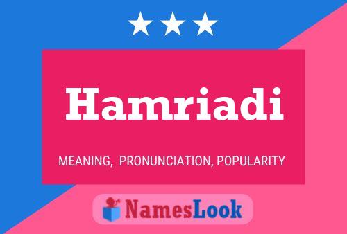 Hamriadi Name Poster