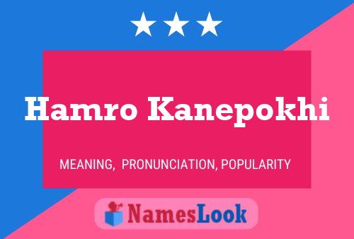 Hamro Kanepokhi Name Poster