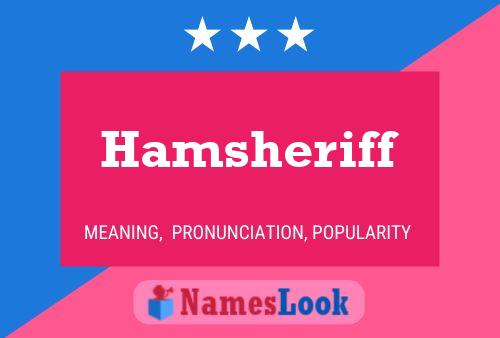 Hamsheriff Name Poster