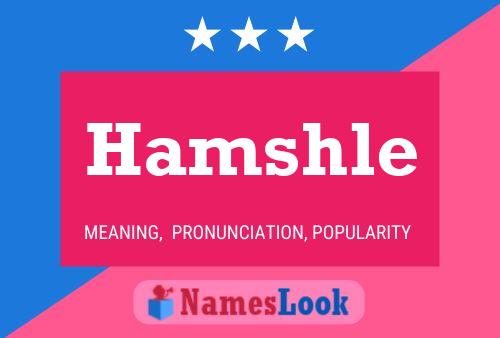 Hamshle Name Poster