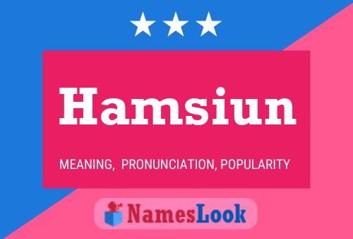 Hamsiun Name Poster