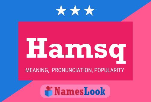 Hamsq Name Poster